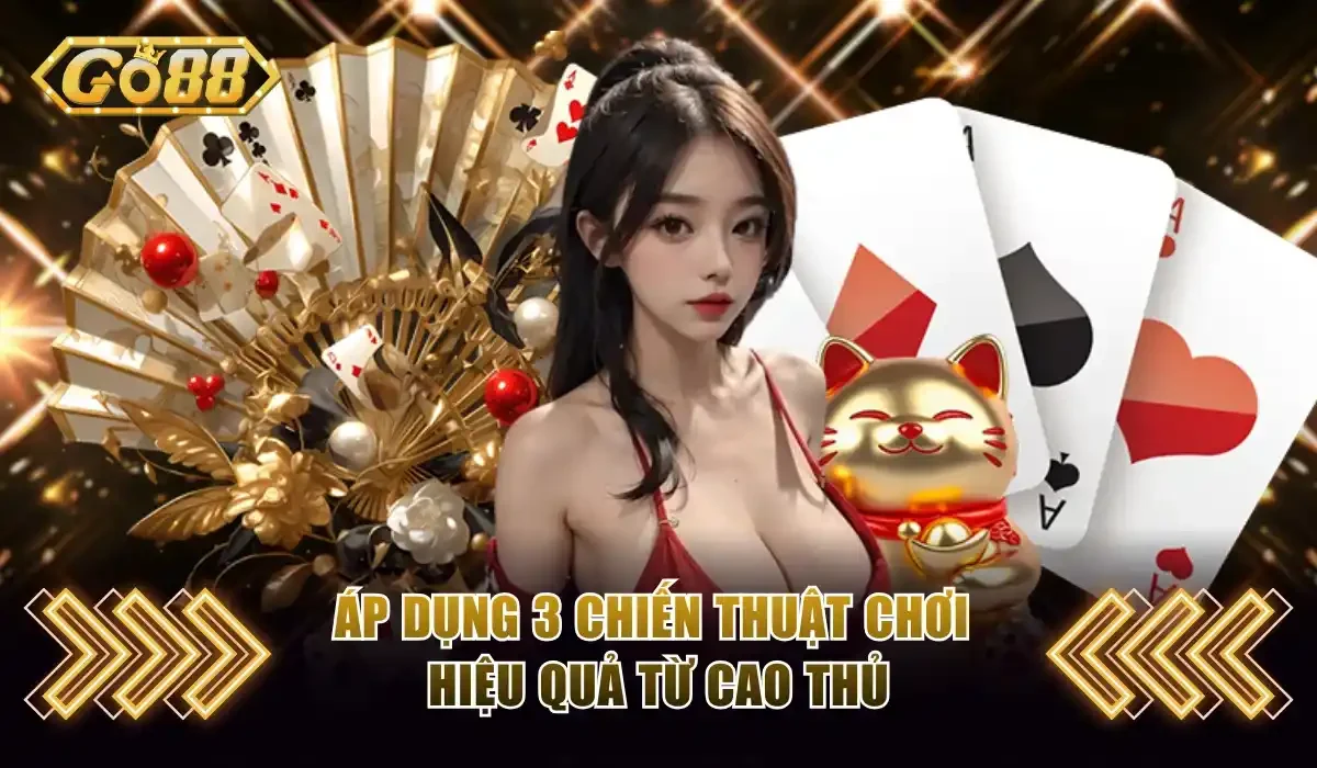Kho Báu Tứ Linh Go88 - Săn Jackpot Với 4 Sinh Vật Huyền Bí 4 Áp dụng 3 chiến thuật chơi hiệu quả từ cao thủ