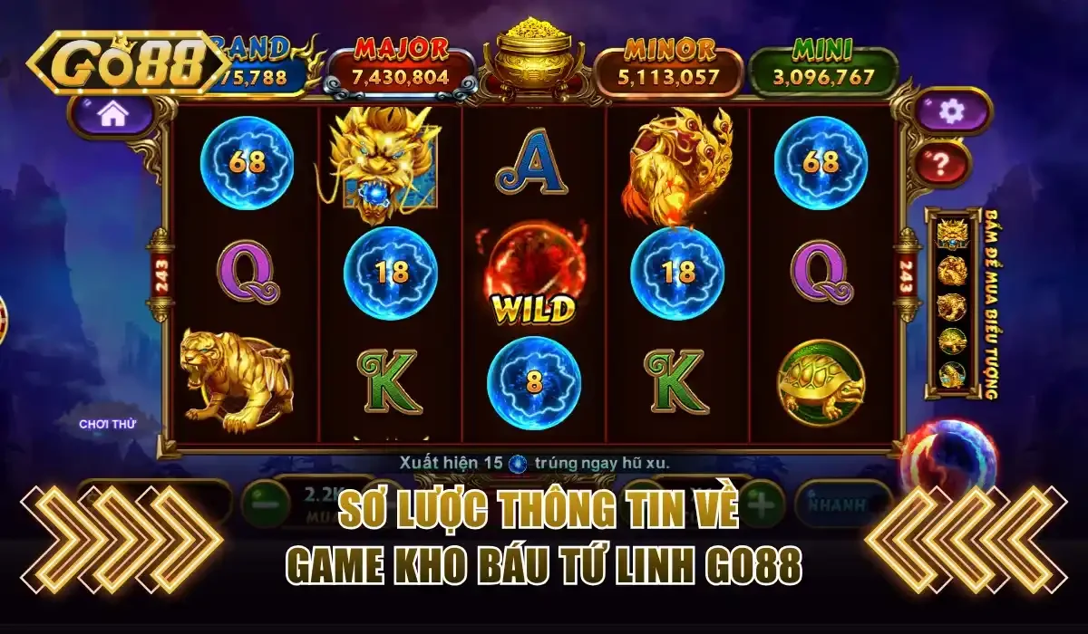 Kho Báu Tứ Linh Go88 - Săn Jackpot Với 4 Sinh Vật Huyền Bí 2 Sơ lược thông tin về game Kho Báu Tứ Linh Go88